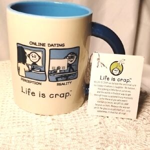 Life Is Crap Online Dating Humor Mug